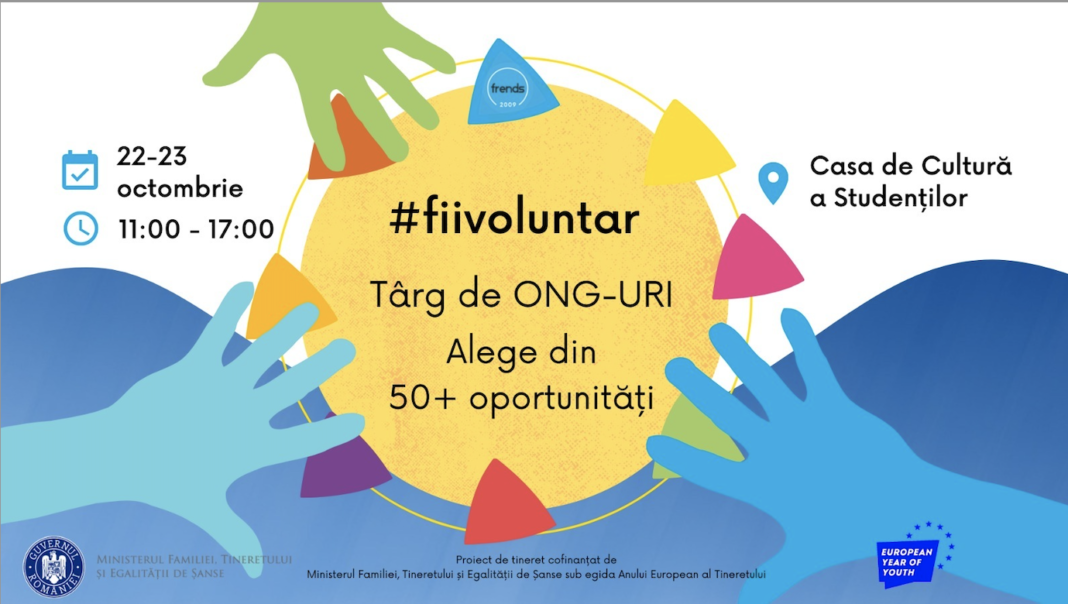 Târgul de ONG-uri #fiivoluntar pune în fața tinerilor din București peste 50 de oportunități de voluntariat, pe 22 și 23 octombrie, la Casa de Cultură a Studenților