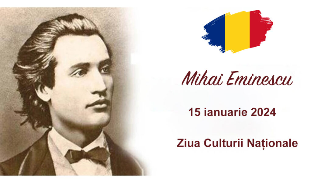 Ziua lui Mihai Eminescu, ziua culturii naționale